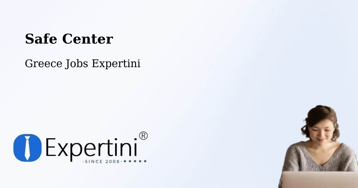 Safety Center – Oropós - Greece Jobs Expertini