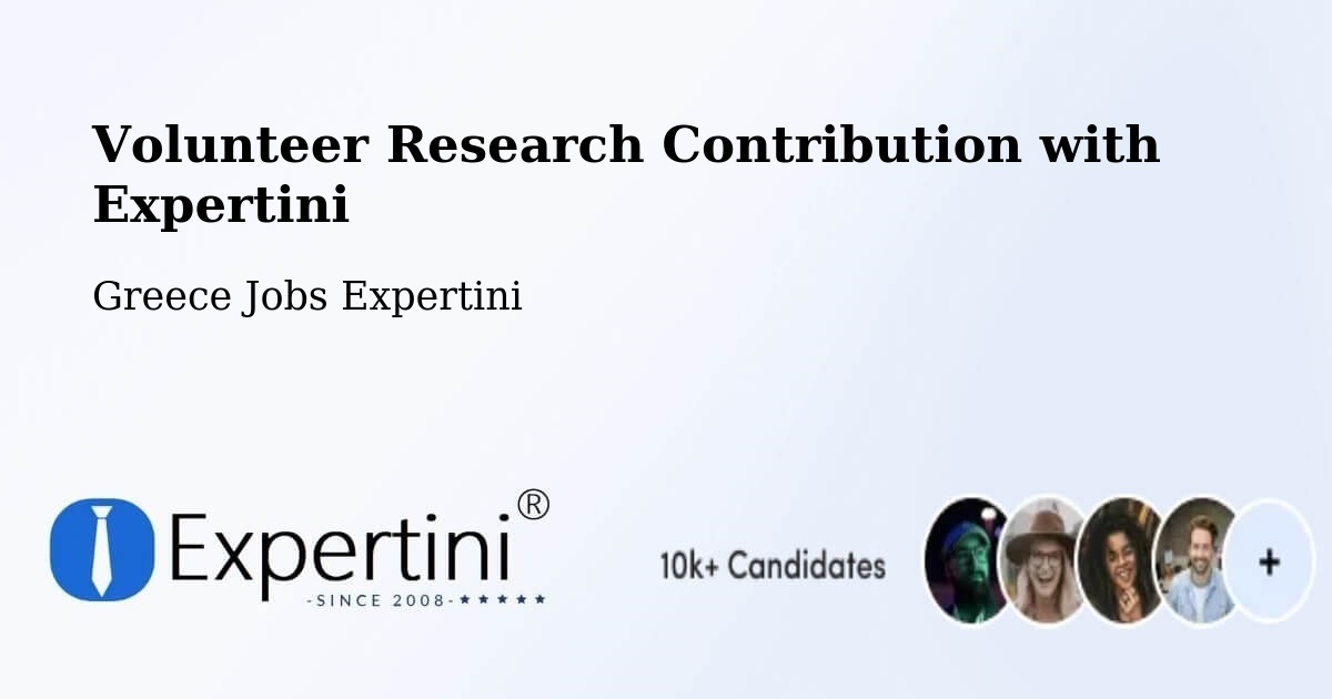 Volunteer Research Contribution Program – Oropós - Greece Jobs Expertini